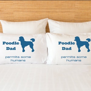 Poodle Papa Pillowcase, Cute Pet Pillow Cover, Poodle Dad Pillow Case, Pet Pillow Case Gift for Friend, Boyfriend, Partner, Husband, or Dad