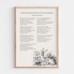 Three Years She Grew in Sun and Shower Poem - William Wordsworth Printable, Digital Download, Classic Wall Art, Poetry Decor, Memorial Gift
