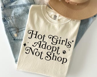 Hot Girls Adopt Not Shop Svg, Trendy Pet Svg, Pet Adoption Svg, Dog Lover Svg, Cat Lover Svg, Who Rescued Who Svg, Animal Shelter, Rescue