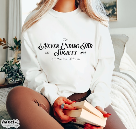 Never Ending TBR Society Svg, Bookish Svg, Bookworm Svg, Bookclub Svg, Booktrovert Svg, Book Vibes Svg, Bookish Png, Reading Svg, Readers