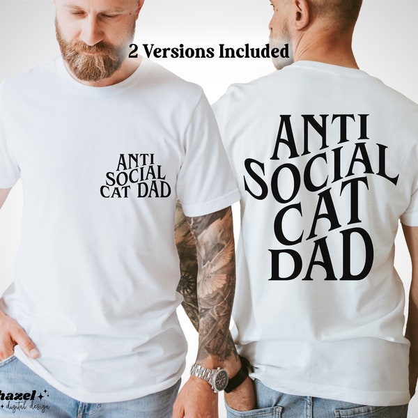 Anti Social Cat Dad Svg, AntiSocial Cat Dad Png, Cat Dads Club Svg, Trendy Cat Svg, Cat Lover Svg, Sarcastic Svg, Funny Cat Dad Svg