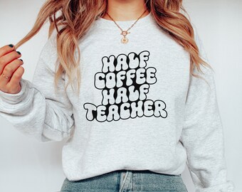 Half Coffee Half Teacher Svg, Teacher Gift, Teacher Shirt Svg, Teacher Life Svg, Teacher Appreciation Svg, Back to School Svg, Funny Teacher