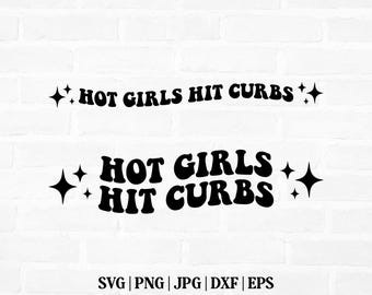 Hot Girls Hit Curbs Svg, Normalize Hitting The Curb Svg, Drive Safe Svg, Car Decal Svg, Bumper Sticker Svg, Mirror Decal Svg, Trendy Car Svg