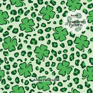 May include: A seamless pattern featuring green four-leaf clovers and green leopard spots on a light green background. The text "hazel + digital design Seamless Pattern" is in a white circle with a black outline.