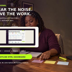 May include: A digital interface titled TASK SIGNAL with the text CLEAR THE NOISE. MOVE THE WORK. The dashboard displays a project management layout with columns for priorities, assignments, and tracking. A bright green button reads OFFLINE HTML DASHBOARD.