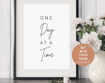 One Day at a Time, Digital print, Printable art, Wall art print, Printable quotes, Downloadable print, Digital download