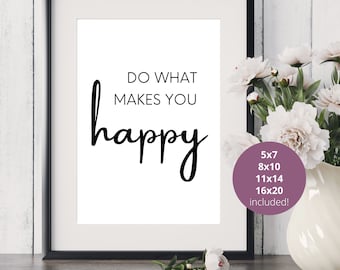 Do What Makes You Happy, Digital Print, Printable Art, Wall Art Print, Printable Quotes, Downloadable Print, Digital Download