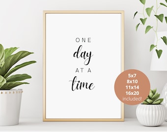 One Day at a Time, Digital print, Printable art, Wall art print, Printable quotes, Downloadable print, Digital download