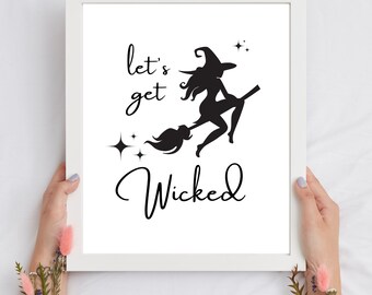 Halloween Printable, Let's Get Wicked, Instant Digital Download, Halloween, Witch, Halloween Party Decor