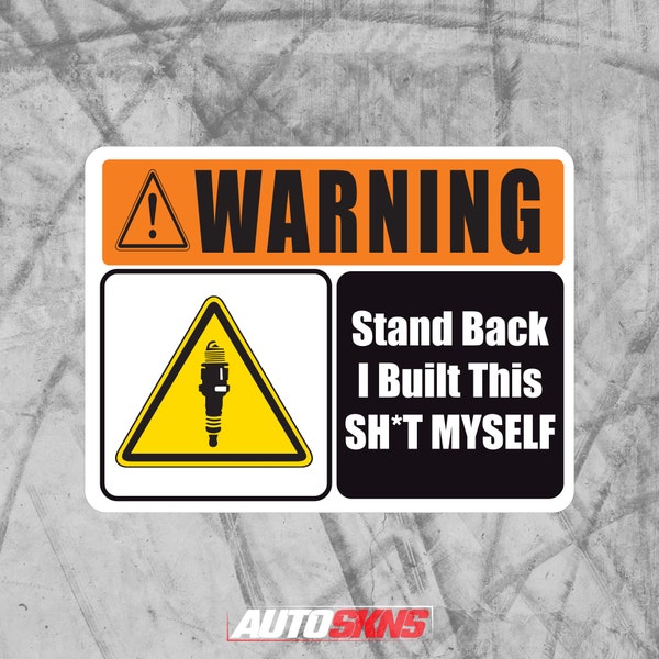 WARNING I Built This Myself Premium Vinyl Sticker