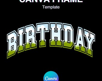 Birthday Canva Frame Template, Birthday Gift Shirt Design Fill Your Own, Easy Drag and Drop Download