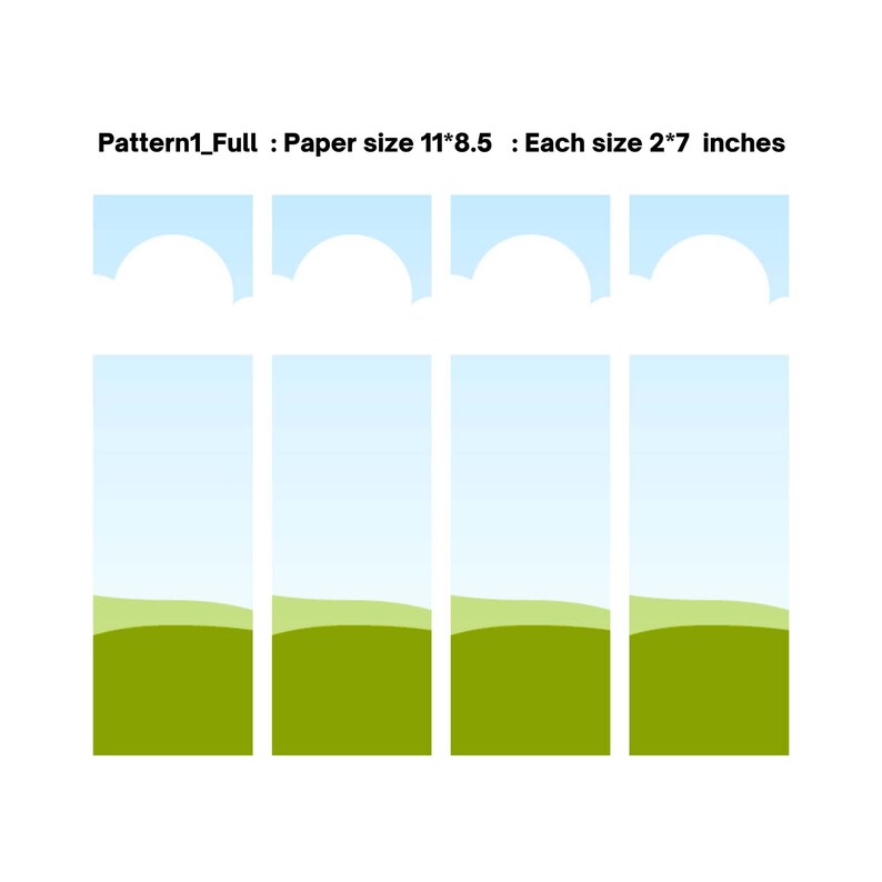 May include: Four landscape-themed paper cutouts with a blue sky and green hills. Each cutout is 2 x 7 inches. The text at the top reads "Pattern1_Full : Paper size 11*8.5 : Each size 2*7 inches."