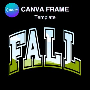 May include: A Canva frame template featuring the word FALL in large, bold, block letters. The interior of the letters displays a landscape scene with a light blue sky, white clouds, and a green grassy field. The text is set against a black background.