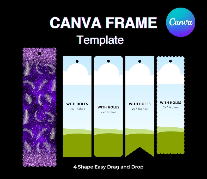 May include: A Canva template image featuring four bookmark designs. One bookmark has a purple glitter top and a feather design. The other three have a sky and grass design. Each bookmark is 2x7 inches and has a hole.