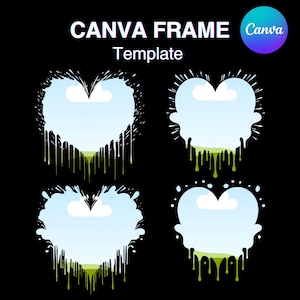 May include: Four heart-shaped frames with a dripping paint effect. The frames are blue with white clouds and a green grass bottom. The text "CANVA FRAME Template" is at the top of the image.