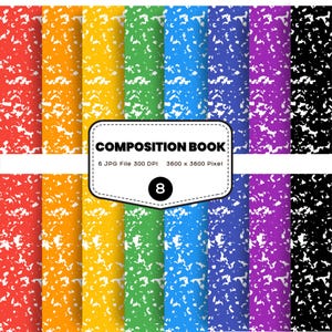 May include: A collection of eight composition book covers in a variety of colors, including red, orange, yellow, green, blue, purple, and black. Each cover has a speckled pattern. The image includes the text "COMPOSITION BOOK" and "8".