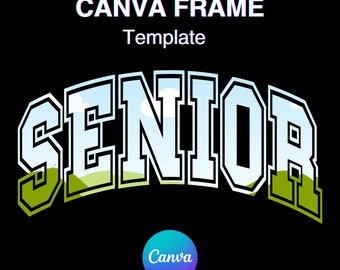 May include: A graphic design template for a senior class t-shirt. The text "SENIOR" is in a bold, white font with a blue and green landscape background. The text "CANVA FRAME Template" is at the top of the design.