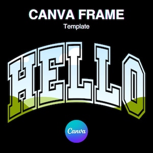 May include: A graphic design template featuring the word "HELLO" in a bold, white font with black outlines. The letters are set against a blue and white gradient background with green grass at the bottom. The text "CANVA FRAME" appears above the word "HELLO" in a smaller font. The text "Template" appears below the word "HELLO" in a smaller font. The Canva logo appears at the bottom of the image.