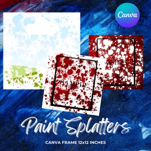 Canva Frame Template Paint Splatters Bleach Effect Brush Fill Your Own Splashes, Add Background, Easy Drag and Drop Download3