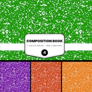 May include: A composition book with a green speckled cover and the words "COMPOSITION BOOK" in a white rectangle. Below are three additional speckled backgrounds in purple, orange, and yellow.