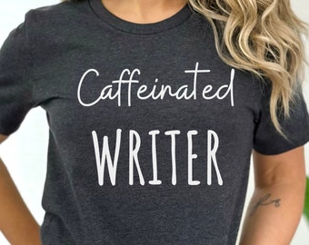 カフェイン入り作家ギフトTシャツ、面白いライティングシャツ、女性用作家Tシャツ、男性用小説家シャツ、ジャーナリズムシャツ、作家へのギフト