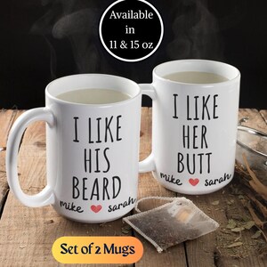 I Like His Beard Her Butt Mugs | Personalized Couple Coffee Cup Set | Matching Husband And Wife Gift | Funny Anniversary Present | Set of 2