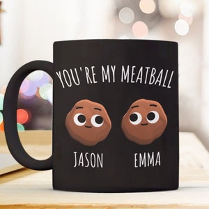 Você é minha caneca de almôndega Caneca de café de almôndega Presentes personalizados para o namorado Caneca Presentes personalizados para a namorada