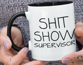 gift ideas for dissertation supervisor Shit Show Supervisor Mug Funny Mug Sarcastic Mug Gift For Boss