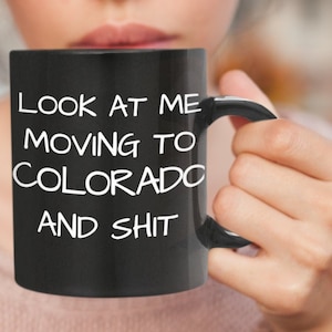 Moving Away Gift Coffee Mug Moving To Colorado Gift Farewell Gift For Friend Black Coffee Mug