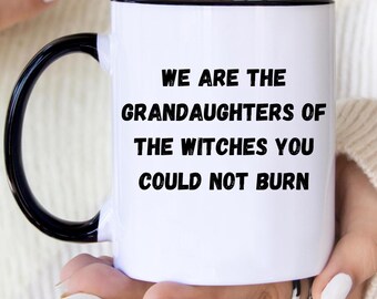 Somos las nietas de las brujas que no pudiste quemar Tazas de Halloween para mujeres Taza de Halloween Tazas de brujas Regalos de brujas