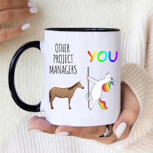 Funny Project Manager Mug Unicorn Coffee Cup Gift for Project Manager Appreciation Best Project Manager Gift for Her or Him Office Humor