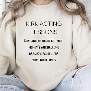 Koszulka z serii Kirk Acting Lessons: Zabawna koszulka z serii Kirk Acting Lessons z Kapitanem Kosmicznym | Koszulki z sarkastycznym science fiction | Długa dramatyczna pauza | Gagowy prezent science fiction