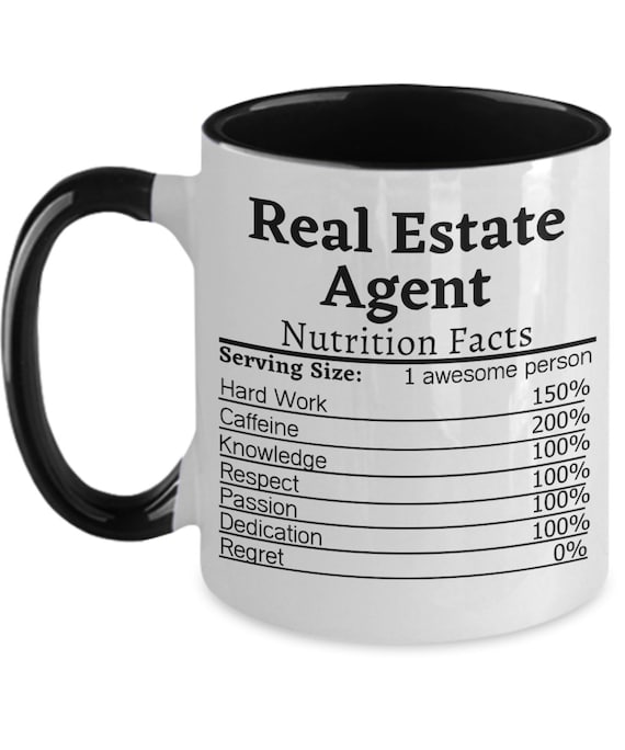Real Estate Agent Nutrition Facts Mug | Realtor Gift for Women & Men | Funny Real Estate Coffee Cup | Closing Day Gift | New Agent Grad Gift