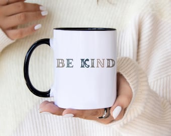 Be Kind Mug Inspirational Encouraging Positivity Cup Mental Health Positive Vibes Gift For Her Him