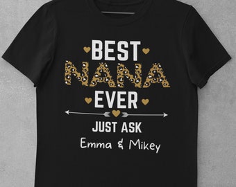 Best Nana Ever Shirt Personalized Nana Shirt Nana Gifts For Nana T-shirt Custom Nana Tshirt Nana Birthday Gift For Nana Gift Ideas