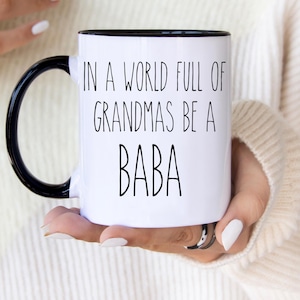 In einer Welt voller Omas sei ein Baba Tasse für Baba Geschenke für Baba Oma Geburtstagsgeschenk Weihnachten Baba Kaffeetasse Muttertagsgeschenk Idee Tasse