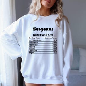 Sergeant Sweatshirt Gift for Sergeants Comfortable Apparel for Military and Law Enforcement Sergeant Gift Idea