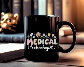 Medical Technologist Gift MT Coffee Mug Funny Medical Tech Mug Lab Technician Gift Medical Technologist Appreciation Gift