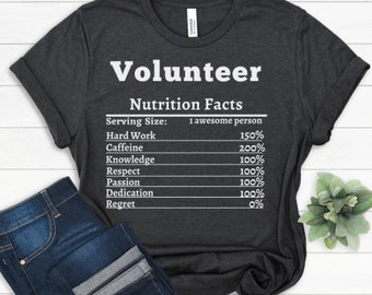 Volunteer Gift For Volunteer Nutrition Shirt Best Volunteer Appreciation Personalized Volunteer T-shirt