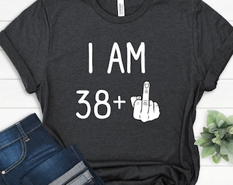Camiseta para mayores de 38 años, camiseta para el dedo medio, regalos de cumpleaños personalizados, regalo personalizado para el dedo medio para ella, regalo para él, 39 cumpleaños