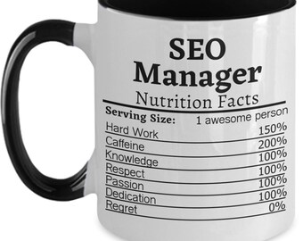 SEO Manager Nutrition Facts Mug SEO Manager Gift For SEO Manager Gift Ideas Seo Manager Appreciation Seo Manager Coffee Mug Seo Manager Cup