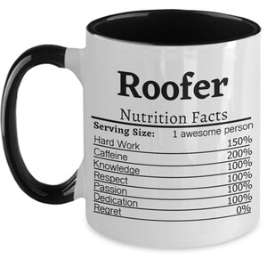 Roofer Nutrition Facts Mug Roofer Gift For Roofer Gift Ideas Roofer Appreciation Roofer Coffee Mug Roofer Cup