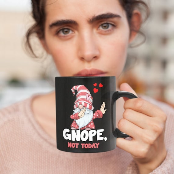 Gnome Coffee Mug Gnome Mug Gnope Not Today Gnomes Mug Fall Etsy