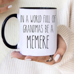 En un mundo lleno de abuelas, sé una Memere, taza, regalos para Memere, regalo de cumpleaños Memere, regalo de Navidad Memere, taza de café, regalo de abuela, regalo del Día de la Madre