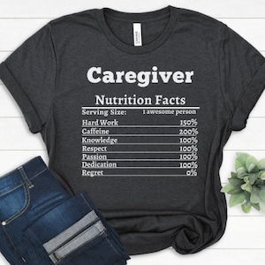 Caregiver Gift For Caregiver Nutrition Shirt Best Caregiver Appreciation Personalized Caregiver T-shirt