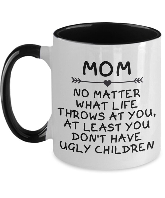 Funny "No Ugly Kids" Coffee Mug – Gift For Mom, 11oz Ceramic Tea Cup