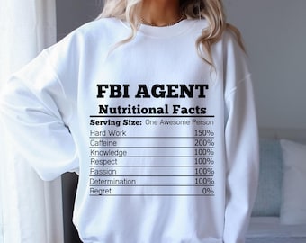 Cadeau d'agent du FBI Valeur nutritive Sweat-shirt Meilleur veste d'agent du FBI Sweat-shirt personnalisé de police Col rond d'agent du FBI unisexe