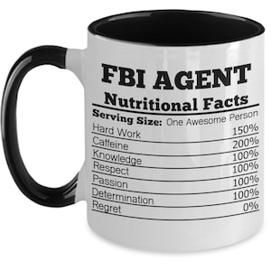 Mug cadeau agent du FBI valeur nutritive Mug du FBI drôle, cadeau pour agent fédéral, idée cadeau pour les forces de l'ordre, tasse du bureau du FBI, tasse humour