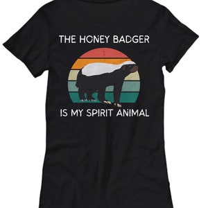 Honey Badger Is My Spirit Animal Damska koszulka Honey Badger Prezenty Zabawna koszulka Honey Badger Koszulka Honey Badger Koszulka Honey Badger Damska