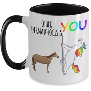 Funny Dermatologist Mug For Dermatologist Gift For Dermatologist Coffee Mug Best Dermatologist Appreciation Dermatologist Unicorn Cup